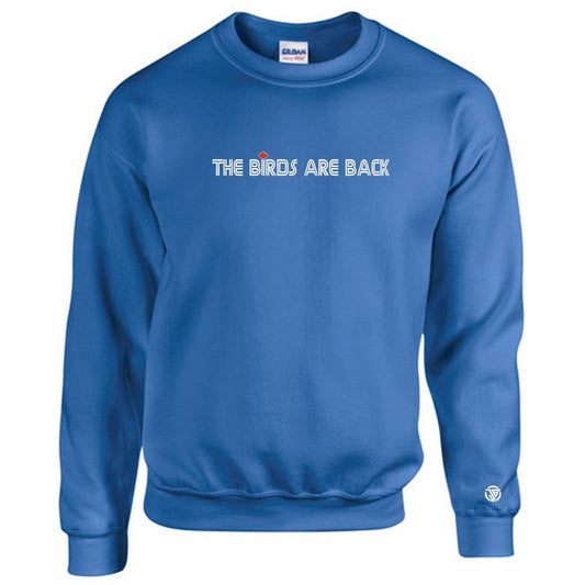 The Birds Are Back Crew Neck Fleece Sweat Shirt